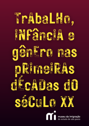 Trabalho, infância e gênero nas primeiras décadas do século XX